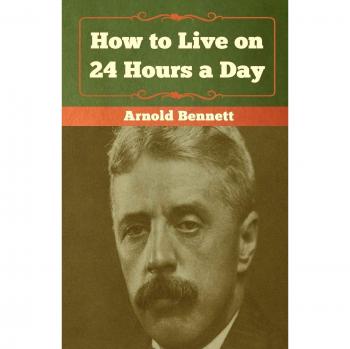 How to Live on 24 Hours a Day