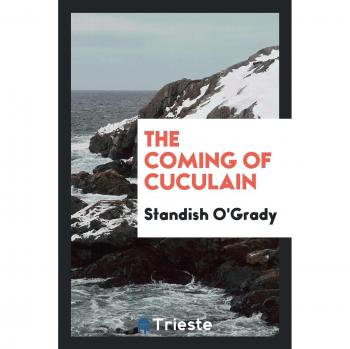 The coming of Cuculain