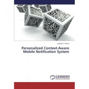 Personalized Context-Aware Mobile Notification System