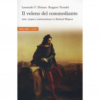 Il veleno del commediante. Arte, utopia e antisemitismo