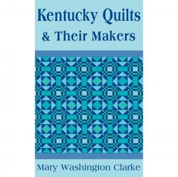 Kentucky Quilts and Their Makers