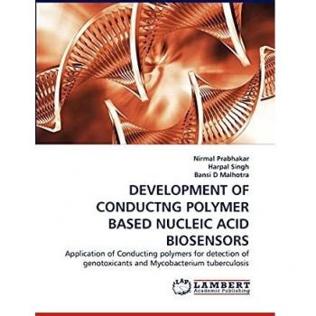 DEVELOPMENT OF CONDUCTING POLYMER BASED NUCLEIC ACID BIOSENSORS: Application of Conducting polymers for detection of genotoxicants and Mycobacterium tuberculosis