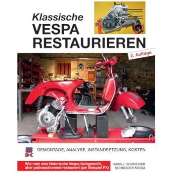 Schneider, Hans J.: Klassische Vespa restaurieren