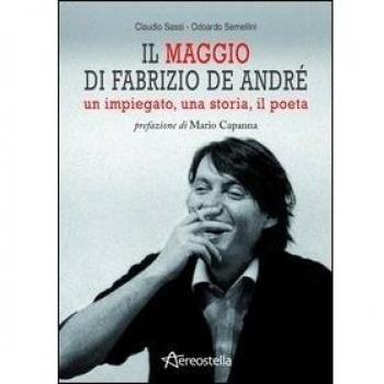 Il maggio di Fabrizio De André. Un impiegato, una storia, il poeta