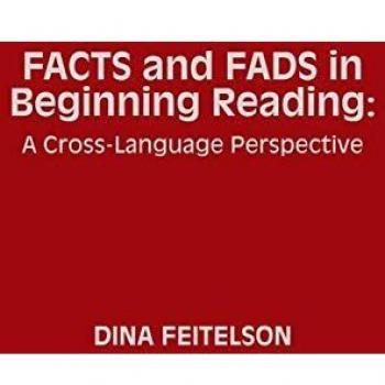 Facts and Fads in Beginning Reading: A Cross-Language Perspective