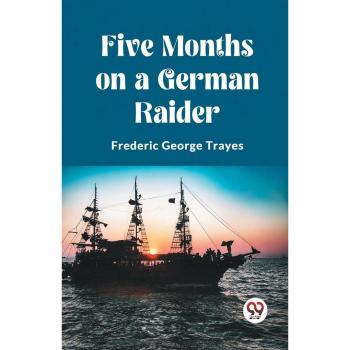 Five Months on a German Raider