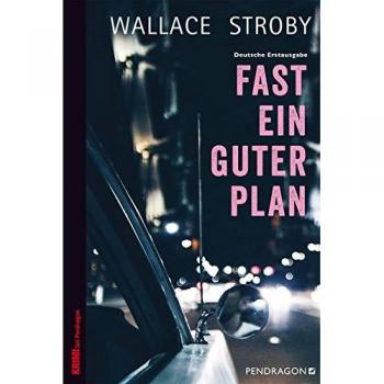 Fast ein guter Plan: Deutsche Erstausgabe