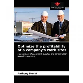 Optimize the profitability of a company's work sites: Management of equipment, supplies and personnel for a creative company