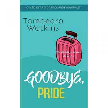 Watkins, Tambeara: Goodbye, Pride