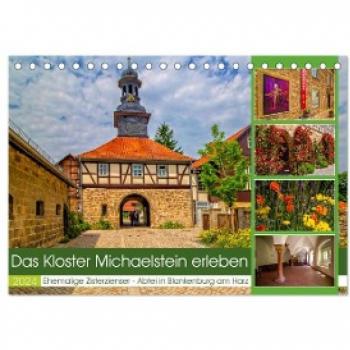 Das Kloster Michaelstein erleben Ehemalige Zisterzienser Abtei in Blankenburg am Harz (Tischkalender 2024 DIN A5 quer) CALVENDO Monatskalender