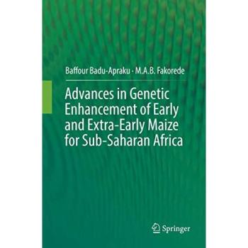 Advances in Genetic Enhancement of Early and Extra-Early Maize for Sub-Saharan Africa
