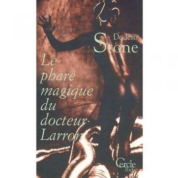 Le phare magique du Docteur Larron
