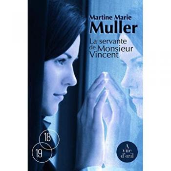 La trilogie des servantes, Tome 2 : La Servante de Monsieur Vincent