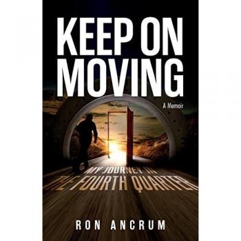Keep On Moving: My Journey in the Fourth Quarter