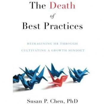 The Death of Best Practices: Reimagining HR through Cultivating a Growth Mindset