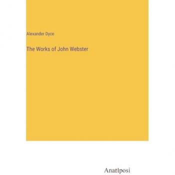 The Works of John Webster