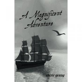 A Magnificent Adventure: When He Who is Invisible is at the Helm
