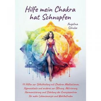Hilfe mein Chakra hat Schnupfen