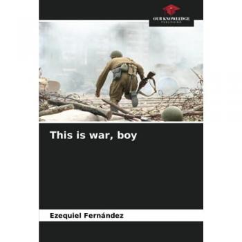 Fernández, Ezequiel: This is war, boy
