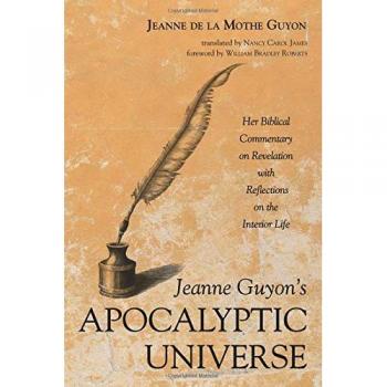 Jeanne Guyon's Apocalyptic Universe