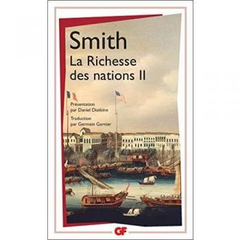 La Richesse des nations. Tome II (Droit Economie)