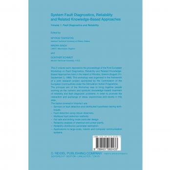 System Fault Diagnostics, Reliability and Related Knowledge-Based Approaches: Volume 1 Fault Diagnostics and Reliability Proceedings of the First ... Rhodes, Greece, August 31–September 3, 1986