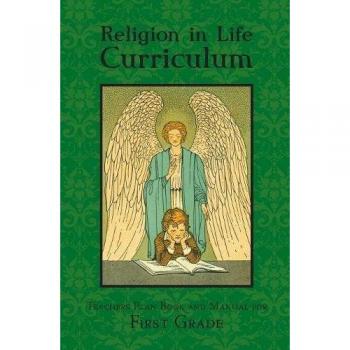 Religion in Life Curriculum First Grade Teachers Plan Book and Manual
