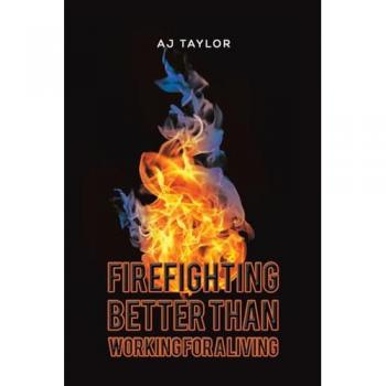 Firefighting: Better than Working for a Living