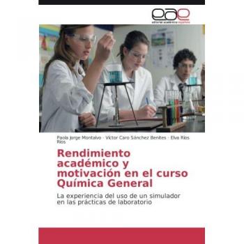 Rendimiento académico y motivación en el curso Química General: La experiencia del uso de un simulador en las prácticas de laboratorio