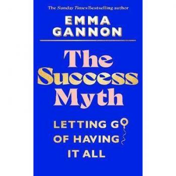The Success Myth : Our obsession with achievement is a trap. This is how to break free
