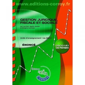 Léa Got Gestion Juridique, Fiscale Et Sociale : Unité D'Enseignement 1 Du Dscg : Énoncé