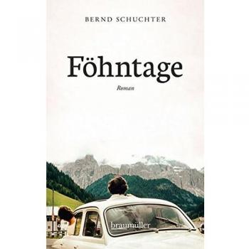 Bernd Schuchter Föhntage