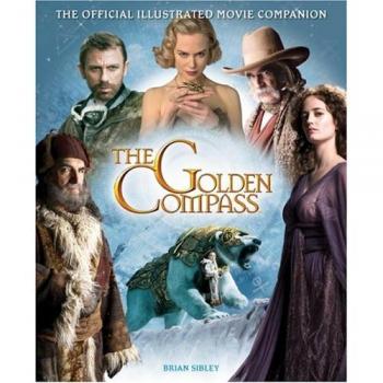 The Golden Compass, The Official Illustrated Movie Companion