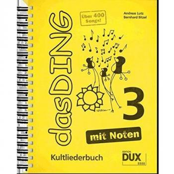 Das Ding 3 mit Noten: Kultliederbuch mit Noten und Akkordbezifferung