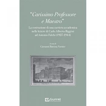 «Carissimo Professore e Maestro»