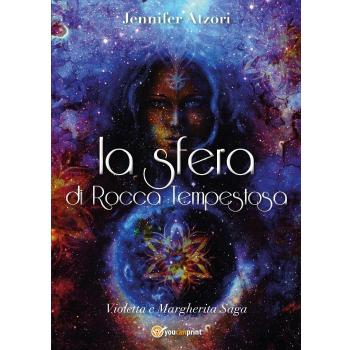 La sfera di Rocca Tempestosa. Violetta e Margherita