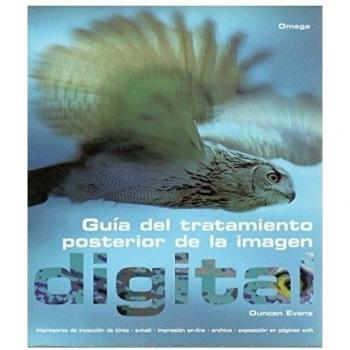 GUÍA DEL TRATAMIENTO POSTERIOR DE LA IMAGEN DIGITAL. NUEVO. ENVÍO URGENTE