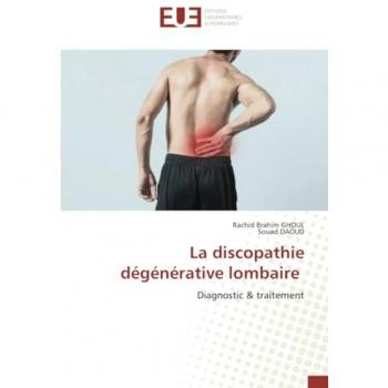 Ghoul, Rachid Brahim: La discopathie dégénérative lombaire