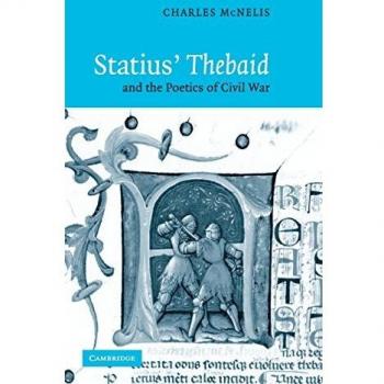 Statius' thebaid and the poetics of civil war