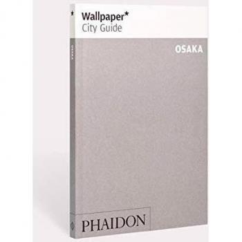 Wallpaper* City Guide Osaka