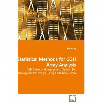Statistical Methods for CGH Array Analysis: Call Gains and Losses and Search for Oncogenic Pathways using CGH Array data