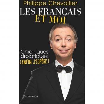 Les Français et moi: Chroniques drolatiques (enfin j'espère)