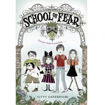 School of Fear, by Gitty Daneshvari