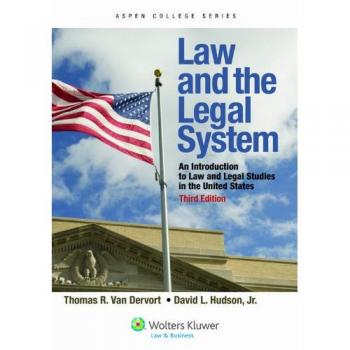 Law and the Legal System: An Introduction to Law and Legal Studies in the United States