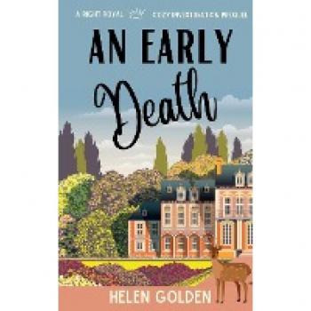 An Early Death: A Right Royal Cozy Investigation Prequel