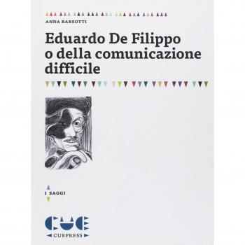 Eduardo De Filippo o della comunicazione difficile