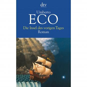 Umberto Eco Die Insel Des Vorigen Tages. Roman