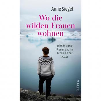 Wo die wilden Frauen wohnen
