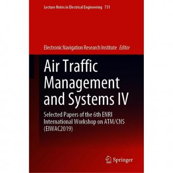 Air Traffic Management and Systems IV