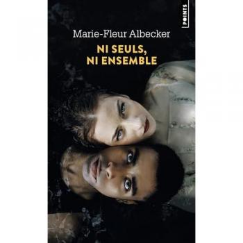 Ni Seuls, Ni Ensemble
